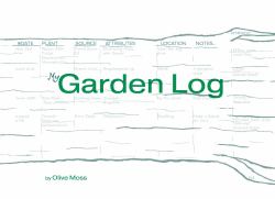 My Garden Log : A Growing Gardens Record