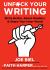 Unfuck Your Writing : Write Better, Get Published, and Share Your Inner World
