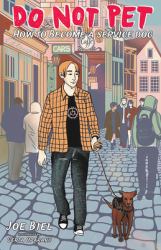 Do Not Pet : How to Become a Service Dog