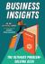 Business Insights : The Ultimate Problem-Solving Deck