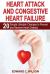 Heart Attack and Congestive Heart Failure : 20 Simple Lifestyle Changes to Prevent and Reverse Heart Disease