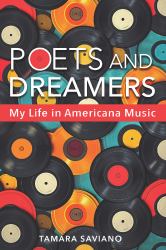Poets and Dreamers : My Life in Americana Music