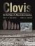Clovis : On the Edge of a New Understanding