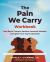 The Pain We Carry Workbook : Heal Racial Trauma, Reclaim Ancestral Wisdom, and Ignite Your Soul's Liberation