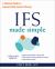 IFS Made Simple : A Clinician's Guide to Internal Family Systems Therapy