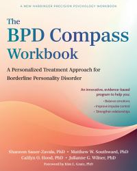 The BPD Compass Workbook : A Personalized Treatment Approach for Borderline Personality Disorder