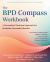 The BPD Compass Workbook : A Personalized Treatment Approach for Borderline Personality Disorder