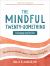 The Mindful Twenty-Something : Life Skills to Handle Stress... and Everything Else