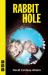 Rabbit Hole Rabbit Hole