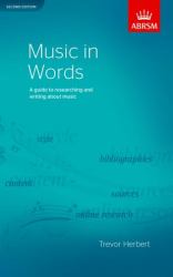 Music in Words : A Guide to Researching and Writing about Music
