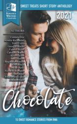 Sweet Treats - Chocolate : 2021 Romance Writers of Australia Short Story Anthology