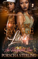 The Most Savage Love : An Unexpected Love