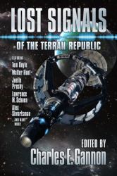 Lost Signals : A Terran Republic Anthology
