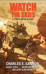 Watch the Skies : A Terran Republic Novel