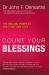Count Your Blessings : The Healing Power of Gratitude and Love. John F. Demartini