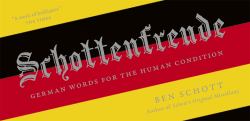 Schottenfreude : German Words for the Human Condition