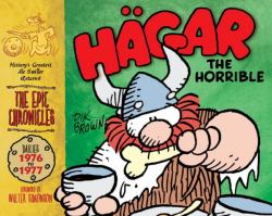 Hagar the Horrible: the Epic Chronicles: the Dailies 1976-1977