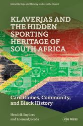 Klaverjas and the Hidden Sporting Heritage of South Africa : Card Games, Community, and Black History