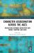 Character Assassination Across the Ages : Revised and Expanded Edition with New Theory, Chapters, and Cases