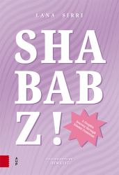 Shababz! : A Graphic Journey Through Islamic Feminism