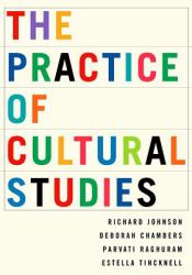 Practice of Cultural Studies