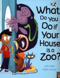 What Do You Do If Your House Is a Zoo?