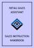 Retail Sales Assistant - Sales Instruction Handbook