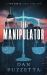 The Manipulator : A Legal Thriller