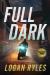 Full Dark : A Prosecution Force Thriller