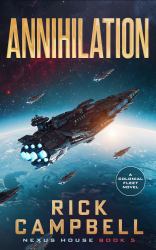 Annihilation : A Colonial Fleet Novel