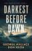 Darkest Before Dawn
