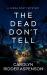 The Dead Don't Tell The Dead Don't Tell
