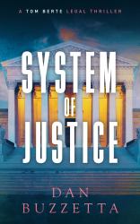 System of Justice : A Legal Thriller