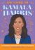 The Story of Kamala Harris : An Inspiring Biography for Young Readers
