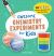 Awesome Chemistry Experiments for Kids : 40 STEAM Science Projects and Why They Work