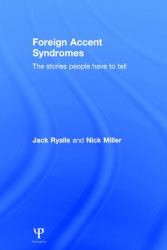 Foreign Accent Syndromes : The Stories People Have to Tell