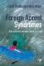 Foreign Accent Syndrome : The Stories People Have to Tell