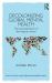 Decolonizing Global Mental Health : The Psychiatrisation of the Majority World Decolonizing Global Mental Health : The Psychiatrisation of the Majority World