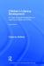 Children's Literacy Development : A Cross-Cultural Perspective on Learning to Read and Write Children's Literacy Development : A Cross-Cultural Perspective on Learning to Read and Write