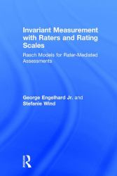 Invariant Measurement with Raters and Rating Scales : Rasch Models for Rater-Mediated Assessments