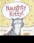 Naughty Kitty Naughty Kitty