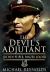 Devil's Adjutant : Jochen Peiper, Panzer Leader
