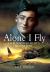 Alone I Fly : A Wellington Pilot's Desert War