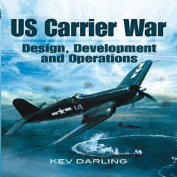 US Carrier War : Design, Development and Operations
