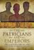 Patricians and Emperors : The Last Rulers of the Western Roman Empire