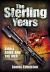 The Sterling Years : Small Arms and the Men The Sterling Years : Small Arms and the Men