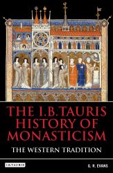 The I.B.Tauris History of Monasticism : The Eastern Tradition