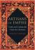 Artisans of Empire : Crafts and Craftspeople under the Ottomans