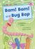 Bam! Bam! and Bug Bop: (Pink Early Reader)