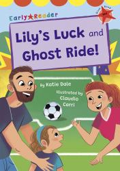 Lily's Luck and Ghost Ride! : (Red Early Reader)